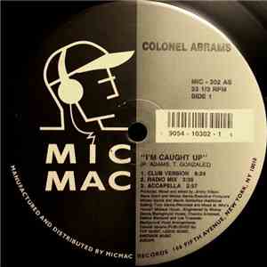 Colonel Abrams - I'm Caught Up