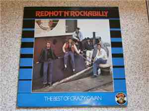 Crazy Cavan And The Rhythm Rockers - Redhot'N'Rockabilly - The Best Of Craz ...