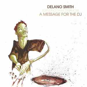 Delano Smith Featuring Diamondancer - A Message For The DJ