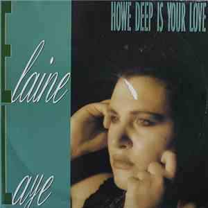 Elaine Laye - How Deep Is Your Love