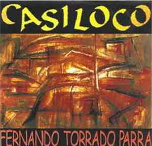 Fernando Torrado Parra - Casi Loco