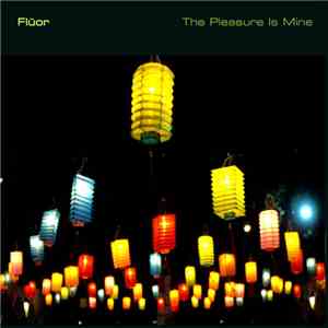 Flüor - The Pleasure Is Mine