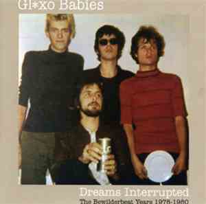 Glxo Babies - Dreams Interrupted: The Bewilderbeat Years 1978-1980