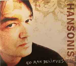 Hansonis - No Man Believes