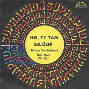 Helena Vondráčková - Hej, Ty Tam / Sblížení