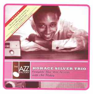 Horace Silver Trio - Complete Blue Note Sessions With Art Blakey