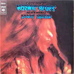 Janis Joplin - I Got Dem Ol' Kozmic Blues Again Mama!