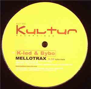K-Led & Bybo - Mellotrax / Little Mildness