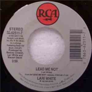 Lari White - Lead Me Not
