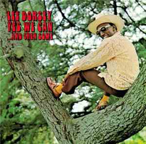 Lee Dorsey - Yes We Can ...And Then Some