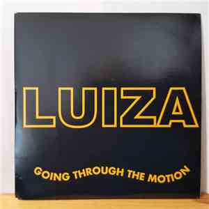 Luiza - Going Through The Motion