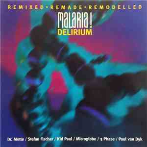 Malaria! - Delirium: Remixed, Remade, Remodelled