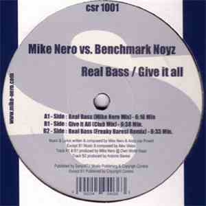 Mike Nero Vs. Benchmark Noyz - Real Bass / Give It All