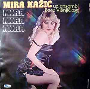 Mira Kažić Uz Ansambl Bore Višnjičkog - Mira