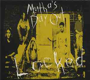 Mutha's Day Out - Locked