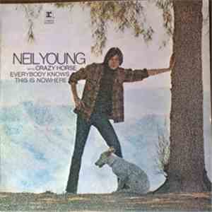 Neil Young With Crazy Horse - Everybody Knows This Is Nowhere