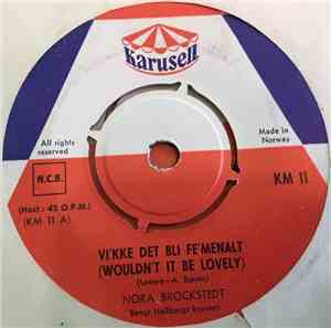 Nora Brockstedt - Vi'kke Det Bli Fe'menalt (Wouldn't It Be Lovely)