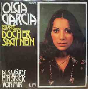 Olga Garcia - Bitte Komm' Nach Schwabing ...Doch Er Sagt Nein / Als Wär's E ...