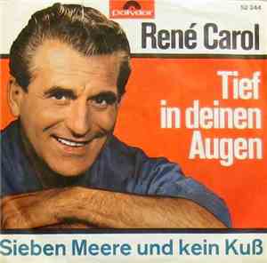 René Carol - Tief In Deinen Augen