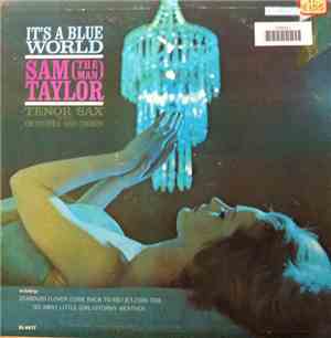 Sam (The Man) Taylor - It's A Blue World