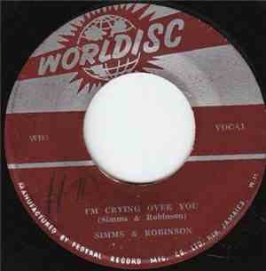 Simms & Robinson - I'm Crying Over You / I Love You