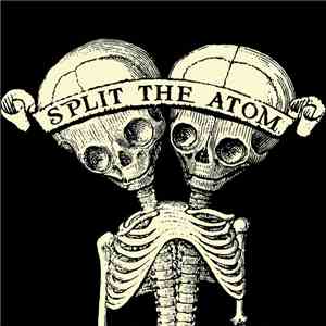 Split the Atom - Split the Atom