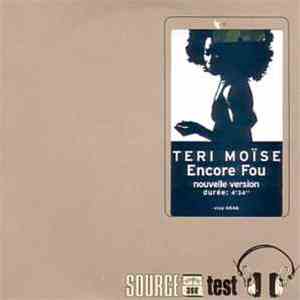 Teri Moïse - Encore Fou (Nouvelle Version)
