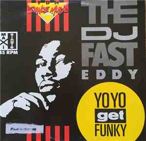 The DJ Fast Eddie - Yo Yo Get Funky