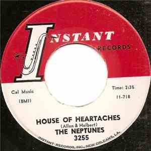 The Neptunes - House Of Heartaches / Make A Memory