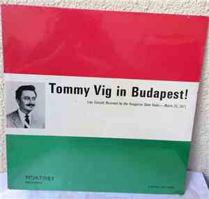 Tommy Vig - Tommy Vig In Budapest!