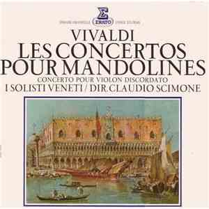 Vivaldi, Claudio Scimone, I Solisti Veneti - Les Concertos Pour Mandoline / ...