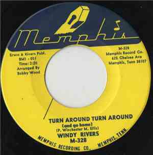 Windy Rivers - Turn Around Turn Around / Maybe I'll For Get The Way I Feel