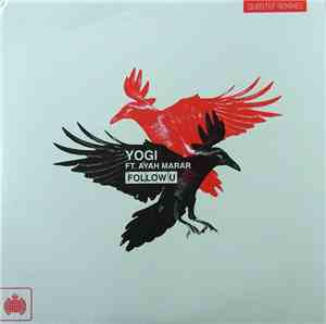 Yogi Ft. Ayah Marar - Follow U