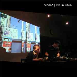 Zendee - Live In Lublin