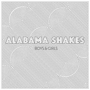 Alabama Shakes - Boys & Girls