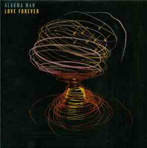 Alarma Man - Love Forever