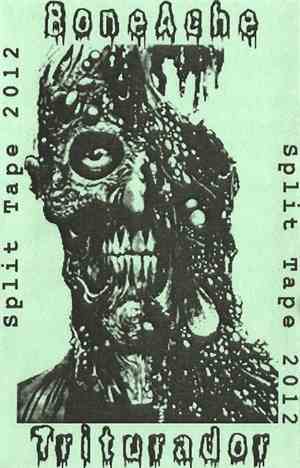 Bone Ache / Triturador - Split Tape 2012