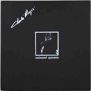 Charles Mingus - Unissued Quintets