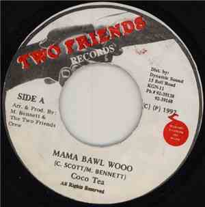 Coco Tea - Mama Bawl Wooo