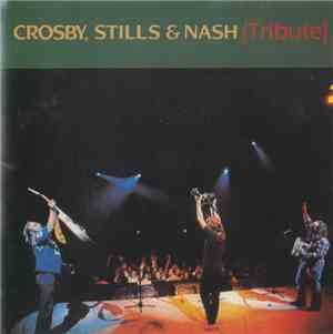 Crosby, Stills & Nash - Tribute