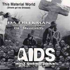 Da Freekman - This Material World (Stress Got Me Stressed)