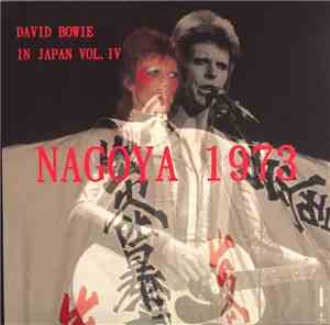 David Bowie - In Japan Vol. IV - Nagoya 1973