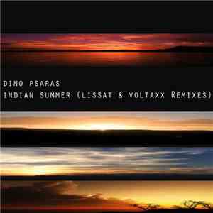 Dino Psaras - Indian Summer (Lissat & Voltaxx Remixes)