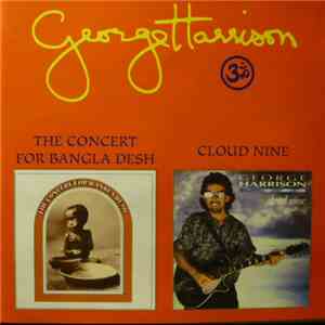 George Harrison - The Concert For Bangla Desh / Cloud Nine