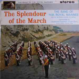 Her Majesty's Royal Marines - The Splendour of the March