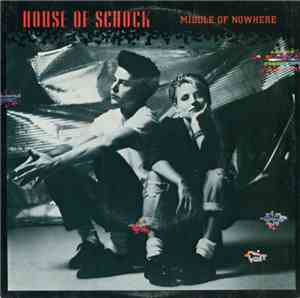 House Of Schock - Middle Of Nowhere