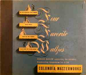 Howard Barlow, Columbia Broadcasting Symphony - Four Favorite Waltzes