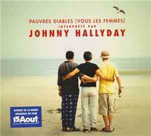 Johnny Hallyday - Pauvres Diables (Vous Les Femmes)
