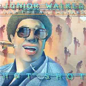 Junior Walker And The All-Stars - Hot Shot