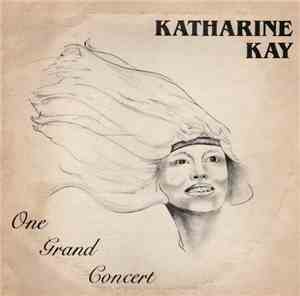 Katharine Kay - One Grand Concert